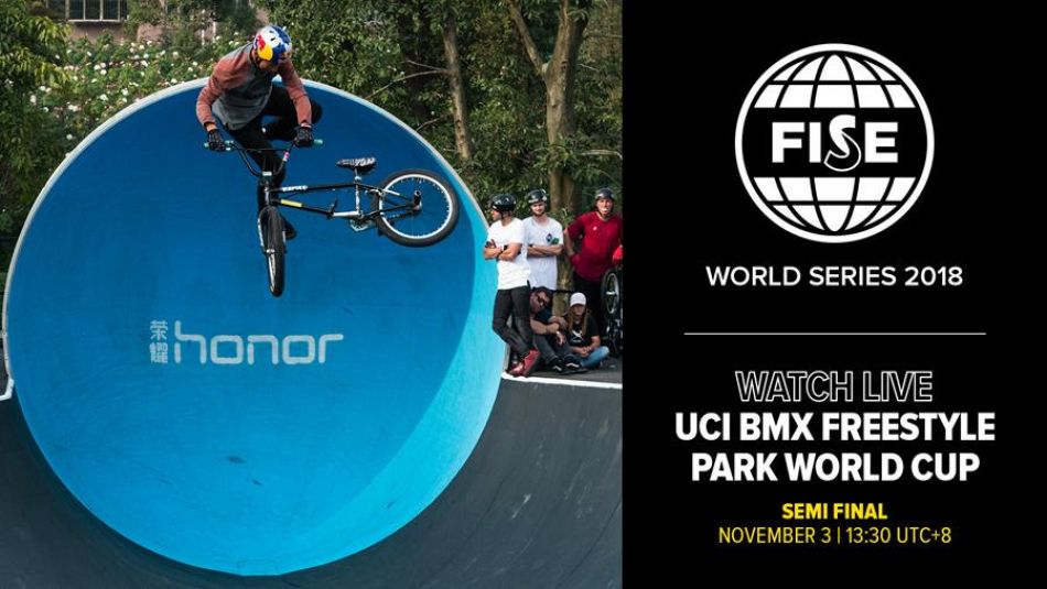 FWS CHENGDU 2018: UCI BMX Freestyle Park World Cup Semi Final