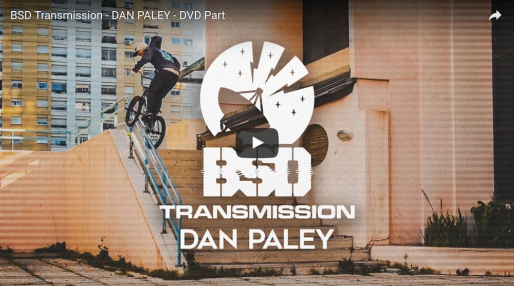 BSD Transmission - DAN PALEY - DVD Part BSD Forever BMX