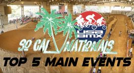 SoCal Nationals Top 5 Main Events by USA BMX