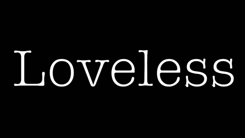 Loveless — A TBR Mix