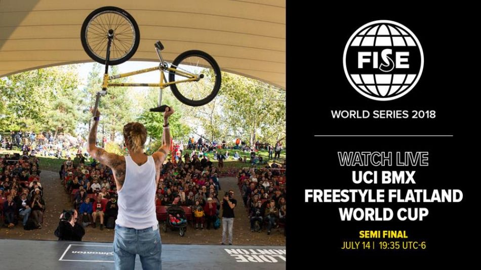 FWS EDMONTON 2018: UCI BMX Freestyle Flatland World Cup Semi Final