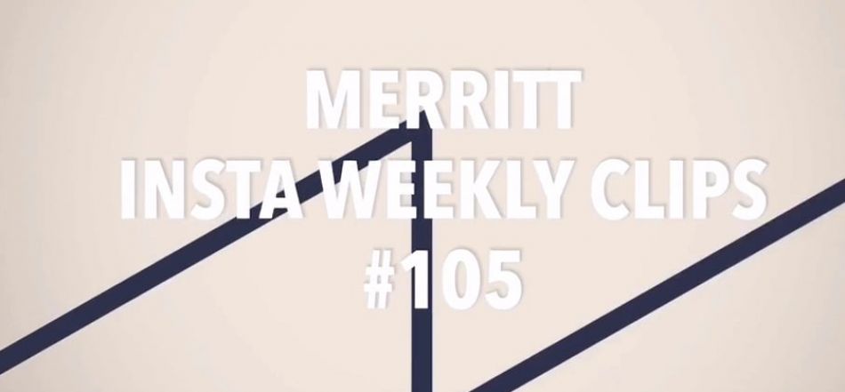 MERRITT - Insta Weekly Clips #105  from Evo Distribution