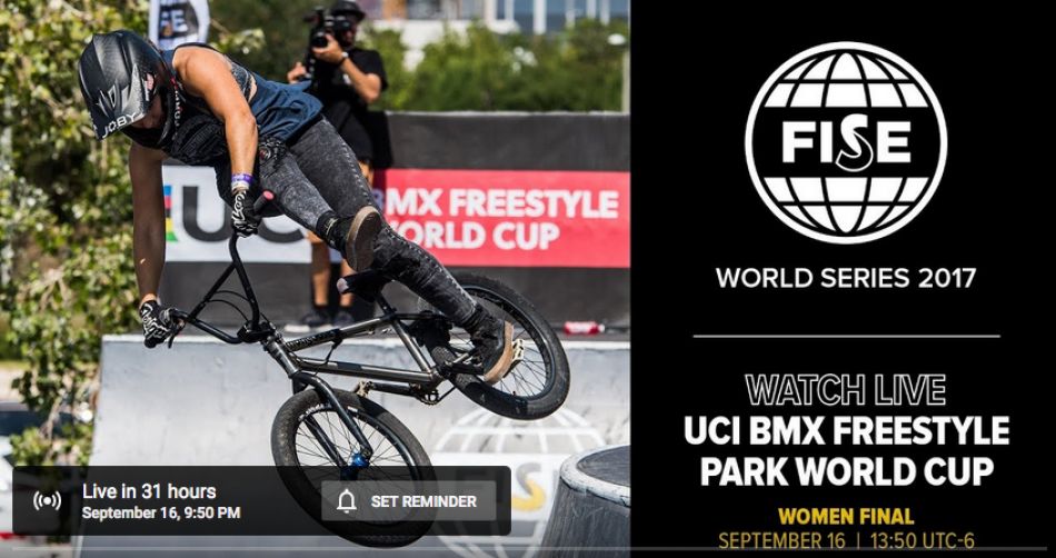 FISE EDMONTON 2017: UCI BMX Freestyle Park World Cup Women Final LIVE