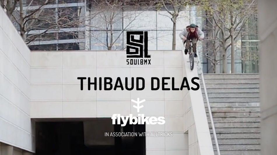 Thibaud Delas Welcome to Fly Bikes by soulbmxmag