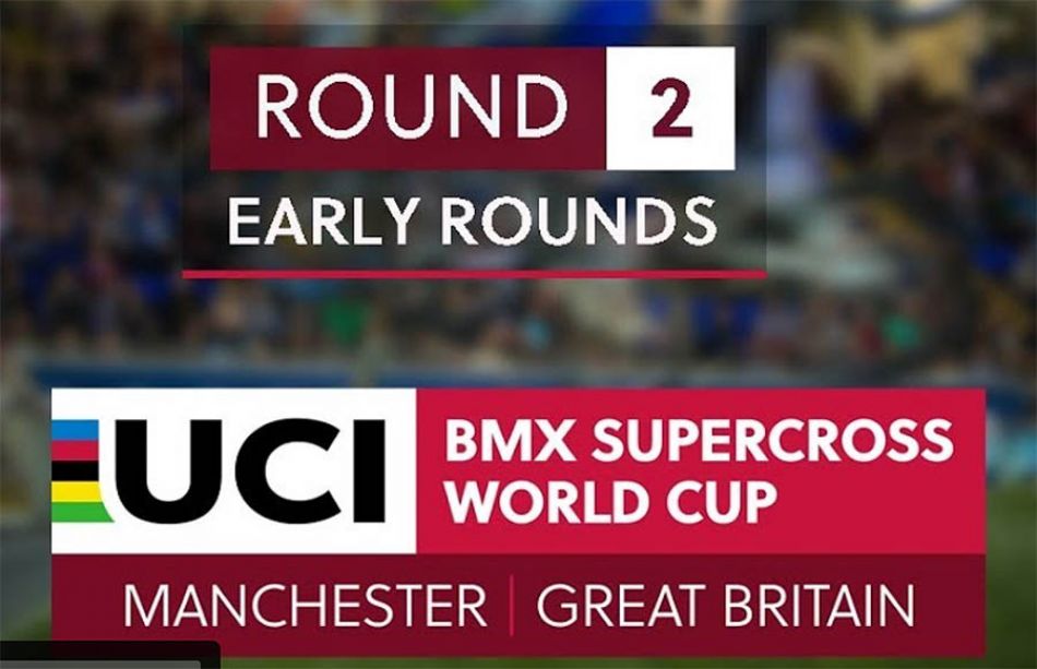 2019: Manchester LIVE - RD2 - Early Rounds 2 by bmxlivetv