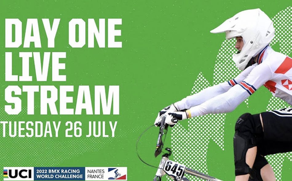 Live Stream - Day One | 2022 UCI BMX World Challenge, Nantes (FRA) by UCI
