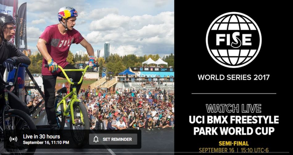 FISE EDMONTON 2017: UCI BMX Freestyle Park World Cup Men Semi Final