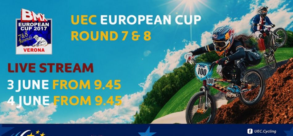 2017 UEC BMX EUROPEAN CUP Rounds 7 &amp; 8 – Verona (Italy) by UEC Cyclisme